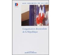 L'organisation décentralisée de la République - Collectif - Journaux Officiels - broché - Etude