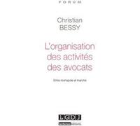 L'organisation des activités des avocats Christian Bessy (Auteur)