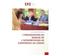 L'Organisation Du Marche de l'Interpretation de Conference Au Congo