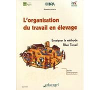 L'organisation du travail en élevage: Enseigner la méthode Bilan Travail