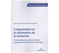 L'organisation Et La Valorisation De La Recherche - Problématique Européenne Et Étude Comparée De La France Et De L'allemagne