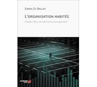 L'organisation habitée