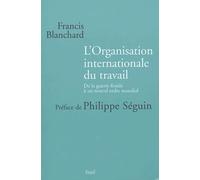 L'organisation Internationale Du Travail - De La Guerre Froide À Un Nouvel Ordre Mondial