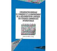 Virgile Pace – L'organisation mondiale du commerce et la réglementation des échanges – Broché