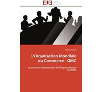 L'organisation Mondiale Du Commerce - Omc