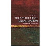 L'Organisation mondiale du commerce : Une très courte introduction (Very Short Introductions)