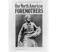 L'Organisation nationale pour les femmes présente un documentaire multimédia - Nos ancêtres nord-américains écrit et produit par Anne Grant... Poster imprimé par Anonymous (24 x 36)