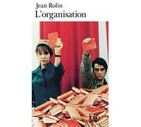 Jean Rolin – L'Organisation – Prix Médicis 1995 – Gallimard Poche