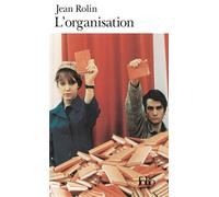 Jean Rolin – L'Organisation – Prix Médicis 1995 – Gallimard Poche