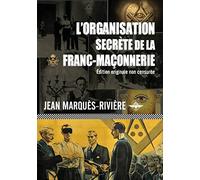 L'organisation secrète de la franc-maçonnerie