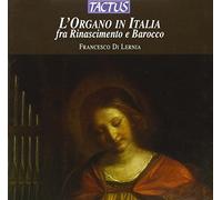 Tactus – L'orgue en Italie : Œuvres de Fogliano, Gabrieli, Cavazzoni, Frescobaldi