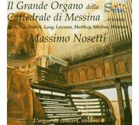L'orgue De Concert Vol. 6 : Sellar Lang, Bach, Sibélius, Lazzaro, Franck, Whitlock, Matthey