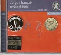 L'orgue français au Grand Siècle