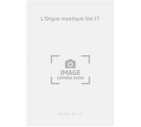 L'Orgue mystique Vol.17