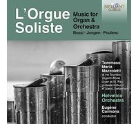 Marco Enrico Bossi – L'orgue soliste : Musique pour orgue et orchestre – CD – Edel