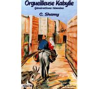 Shamy Chemini – L'orgueilleuse Kabylie (Tome 3) – Générations Témoins – Broché