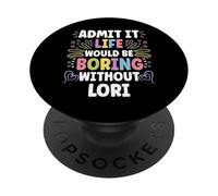 LORI Personalized Name Funny Cute Custom LORI Name PopSockets PopGrip Adhésif