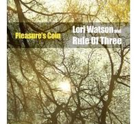 Lori Watson & Rule of Three - Pleasure's Coin [Import]