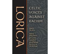 Lorica: Celtic Voices Against Racism