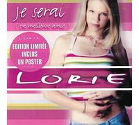 Lorie - Je Serai (Ta Meilleure Amie)