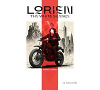 Lorien The White Silence: The White Silence