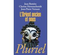 L'Orient ancien et nous
