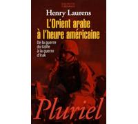 L'Orient arabe à l'heure américaine