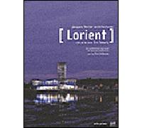 Lorient, Cité de la voile Eric Tabarly Bilingue français-anglais - Paul Ardenne - Archives D'architecture Moderne - broché - Beau livre