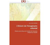 L''orient De L''imaginaire Colonial