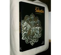 L'Orient de Saladin l'art des ayyoubides