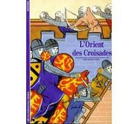 L'Orient des croisades