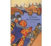 L'Orient des Croisades Georges Tate (Auteur)