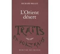 L'Orient désert - Richard Millet - Mercure de france - broché - Roman