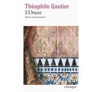Théophile Gautier (père) – L'Orient – Roman – Poche – Gallimard