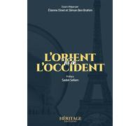 L'Orient vu de l'Occident - Etienne Dinet - Heritage Editions - broché - Essai