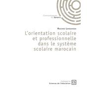 L'orientation scolaire et professionnelle dans le système scolaire marocain - Rachid Lehdahda - Publibook - broché - Essai