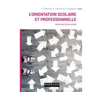 L'orientation Scolaire Et Professionnelle - Pratiques D'évaluation