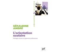 L'orientation Scolaire - Héritages Sociaux Et Jugements Professoraux | Occasion