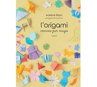 L'origami comme par magie - Adeline Klam - Marabout - broché - Guide
