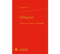 L'Original Philippe Marty (Auteur), Véronique Gely (Collection dirigée par), Bernard Franco (Collection dirigée par), Anne Tomiche (Collection dirigée par)