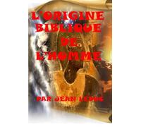 L'origine biblique de l'homme