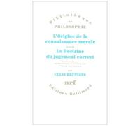 Franz Brentano – L'Origine de la connaissance morale – Suivi de La Doctrine du jugement correct