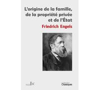 L'origine de la famille, de la propriété privée et de l'Etat