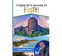 L'origine de la pauvreté en Haiti