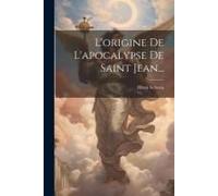 L'origine De L'apocalypse De Saint Jean...