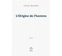 L'Origine de l'homme Christine Montalbetti (Auteur)