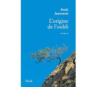 L'origine de l'oubli
