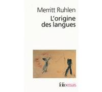 L'origine des langues Merritt Ruhlen (Auteur), Pierre Bancel (Traduction)