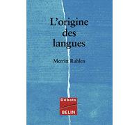 L'origine des langues Sur les traces de la langue mère - Merritt Ruhlen - Belin - broché - Essai