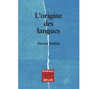 L'origine des langues Sur les traces de la langue mère - Merritt Ruhlen - Belin - broché - Essai